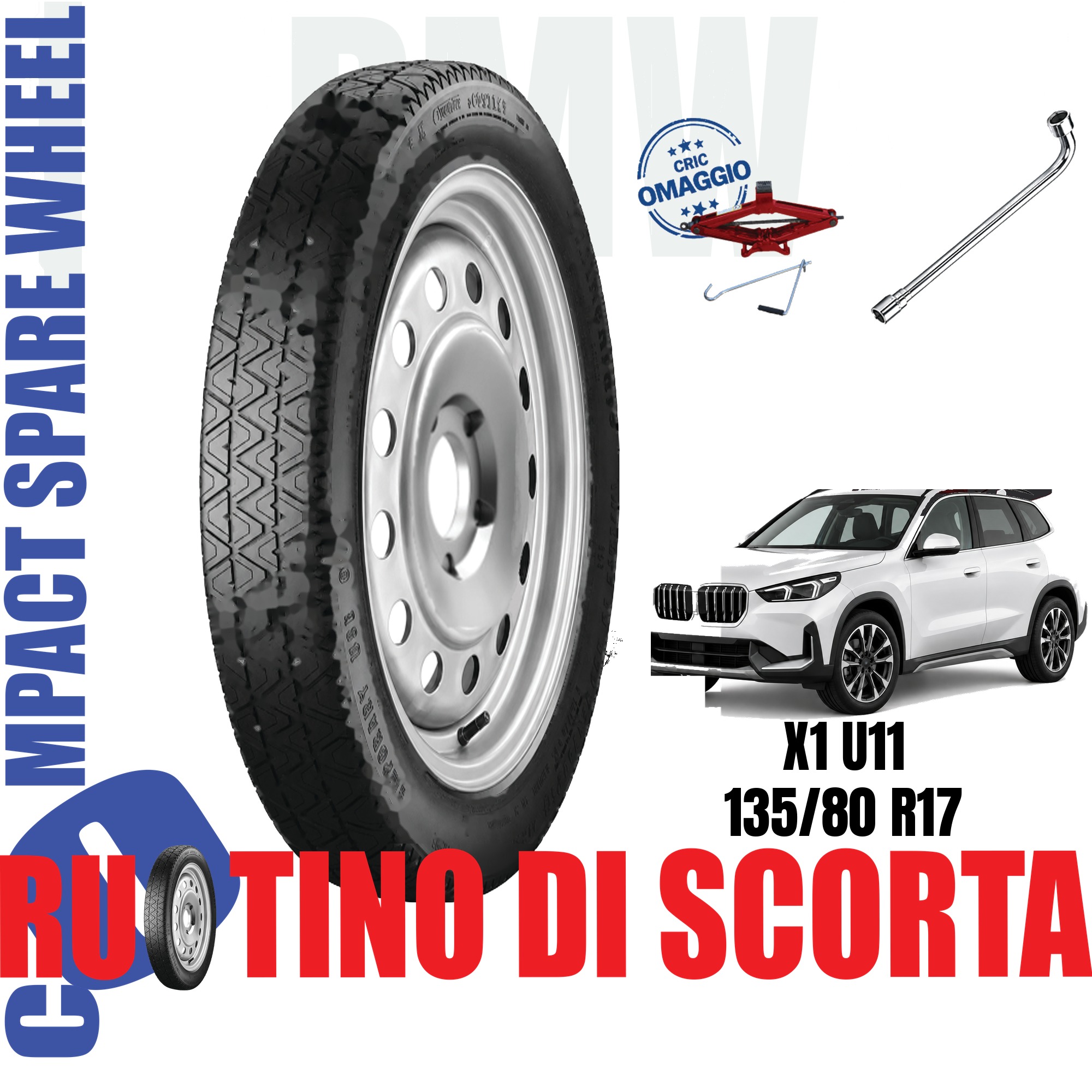 Ruotino di scorta Bmw X1 ( U11 ) No M-Sport 5 Fori Ruota 135/80 R17 Da Anno 2022 Fino ad Anno Oggi Con Cric e Chiave 1 Ruotino di scorta Bmw X1 ( U11 ) No M-Sport 5 Fori Ruota 135/80 R17 Da Anno 2022 Fino ad Anno Oggi Con Cric e Chiave