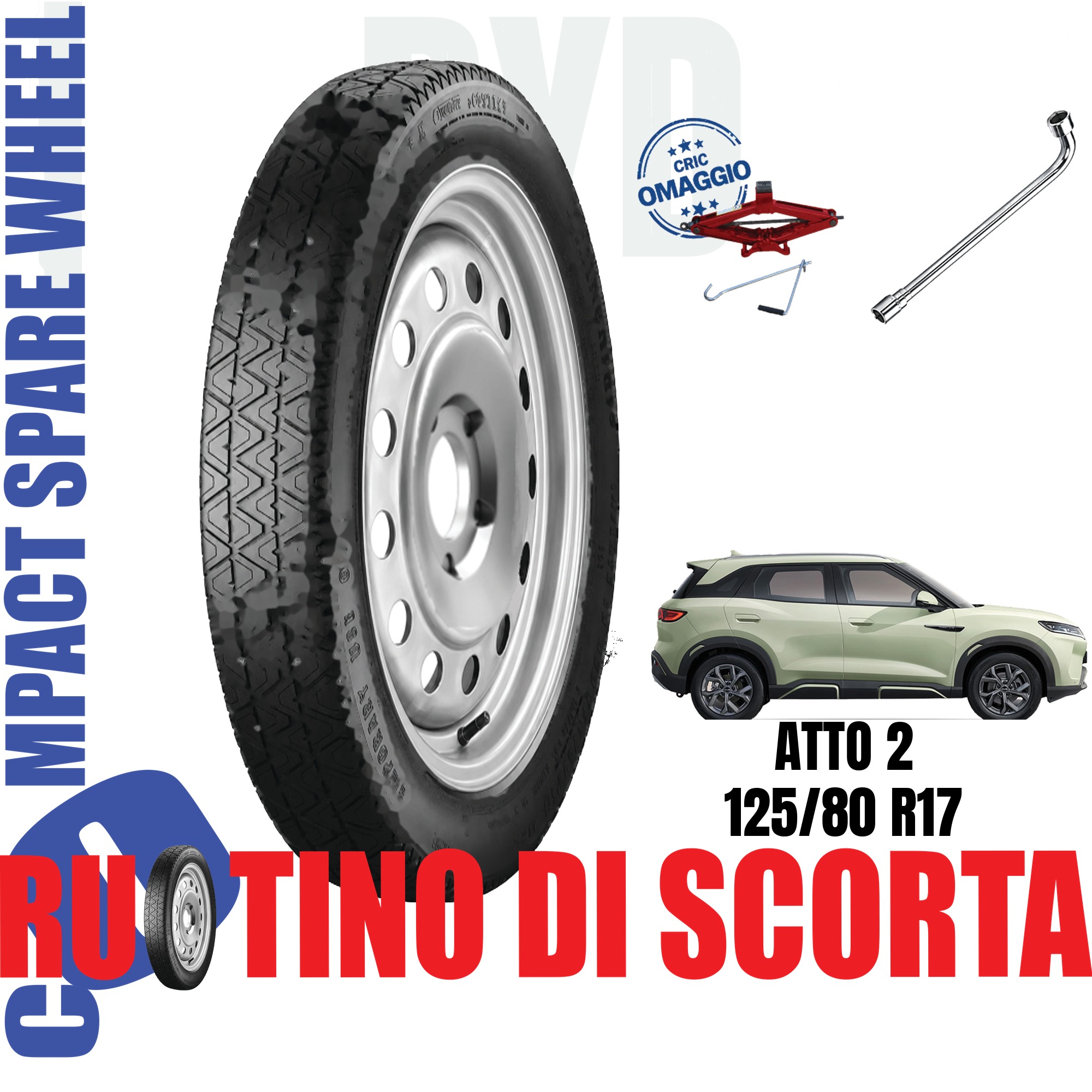 Ruotino di scorta Byd Atto 2 5 Fori Ruota 125/80 R17 Da Anno 2025 Fino ad Anno Oggi Con Cric e Chiave 1 Ruotino di scorta Byd Atto 2 5 Fori Ruota 125/80 R17 Da Anno 2025 Fino ad Anno Oggi Con Cric e Chiave