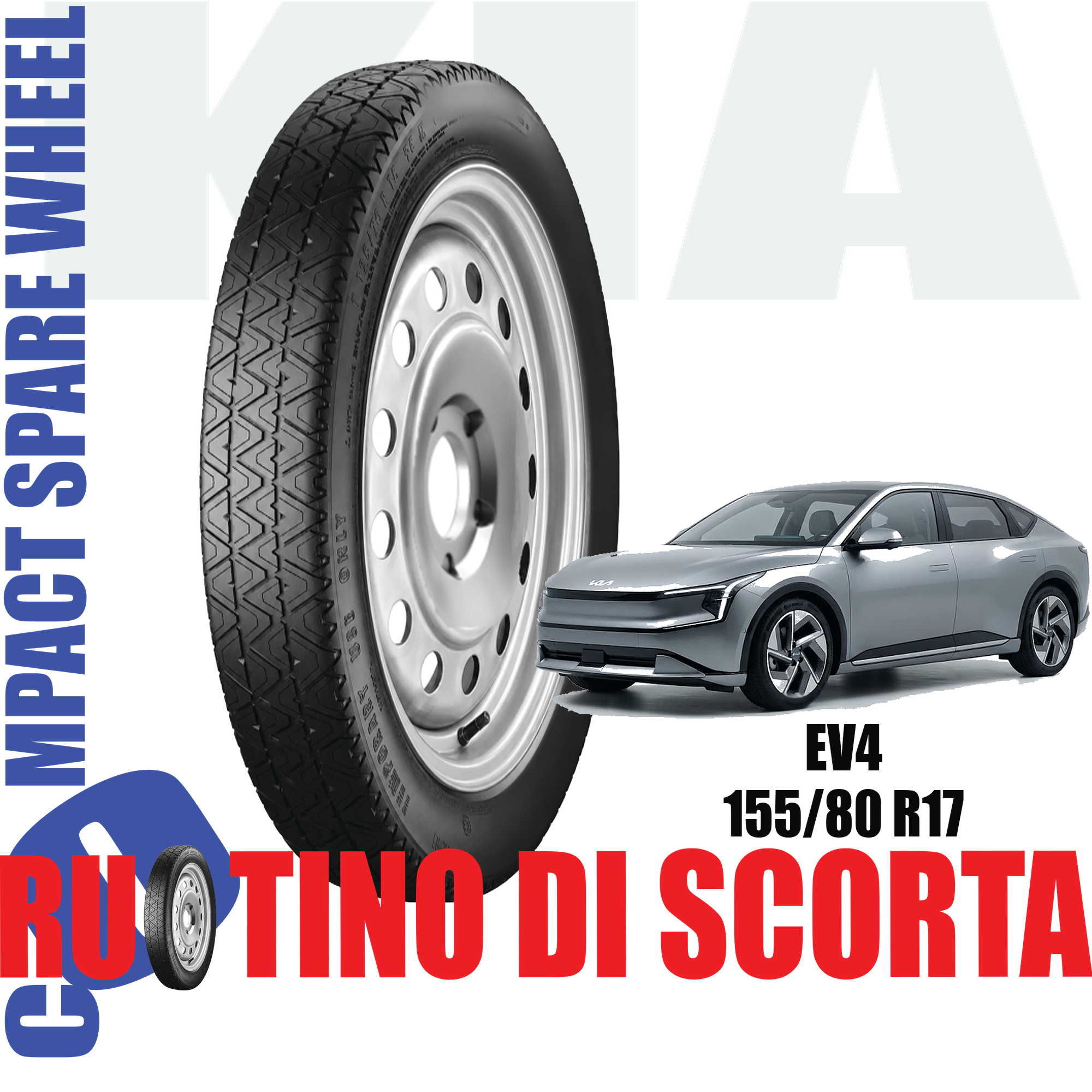 Ruotino di scorta Kia EV4 5 Fori Ruota 155/80 R17 Da Anno 2025 Fino ad Anno 2026 1 Ruotino di scorta Kia EV4 5 Fori Ruota 155/80 R17 Da Anno 2025 Fino ad Anno 2026