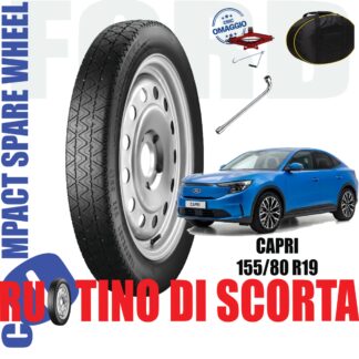 Ruotino di scorta Ford Capri 5 Fori Ruota 155/80 R19 Da Anno 2024 Fino ad Anno Oggi Con Kit Accessori Cric Crick Chiave e Sacca