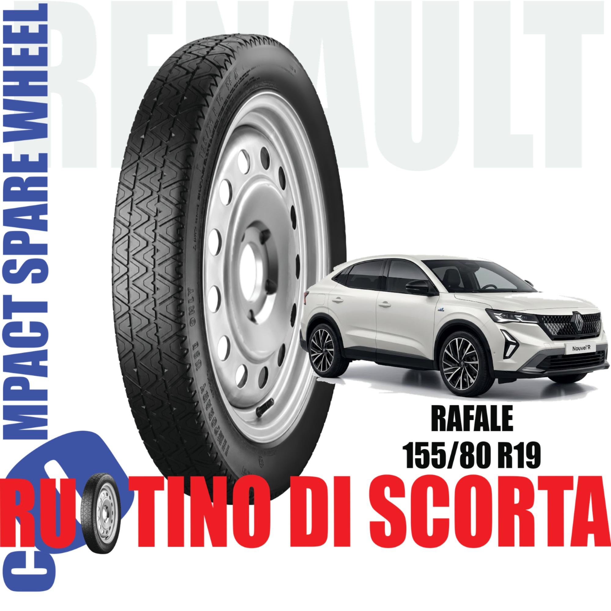 Ruotino di scorta Renault Rafale 5 Fori Ruota 155/80 R19 Da Anno 2024 Fino ad Anno Oggi 1 Ruotino di scorta Renault Rafale 5 Fori Ruota 155/80 R19 Da Anno 2024 Fino ad Anno Oggi