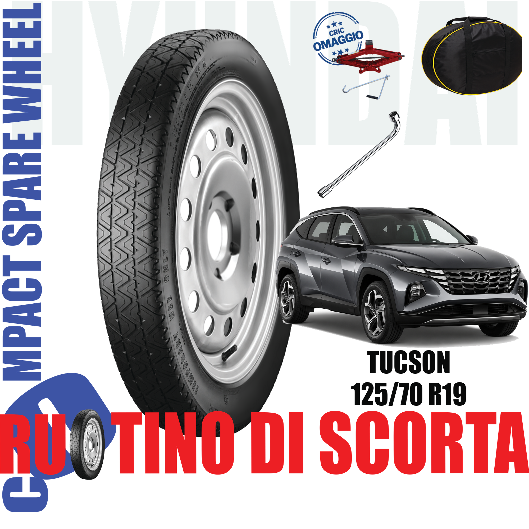 Ruotino di scorta Hyundai Tucson ( NX4 ) 5 Fori Ruota 125/70 R19 Da Anno 2020 Fino ad Anno 2024 Con Kit Accessori Cric Chiave e Sacca 1 Ruotino di scorta Hyundai Tucson ( NX4 ) 5 Fori Ruota 125/70 R19 Da Anno 2020 Fino ad Anno 2024 Con Kit Accessori Cric Chiave e Sacca
