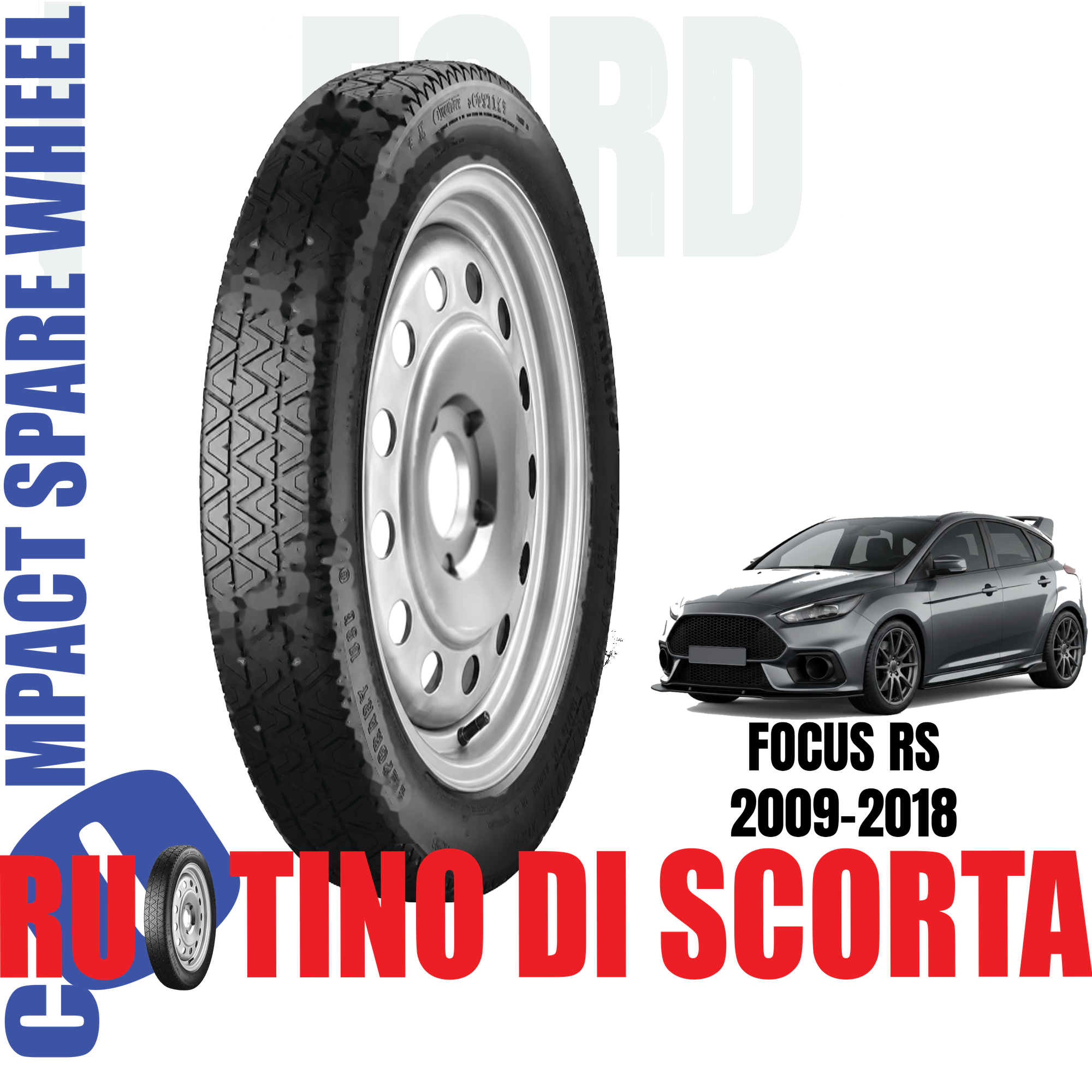 Ruotino di scorta Ford Focus RS 5 Fori Ruota 115/85 R18 Da Anno 2009 Fino ad Anno 2018 1 Ruotino di scorta Ford Focus RS 5 Fori Ruota 115/85 R18 Da Anno 2009 Fino ad Anno 2018