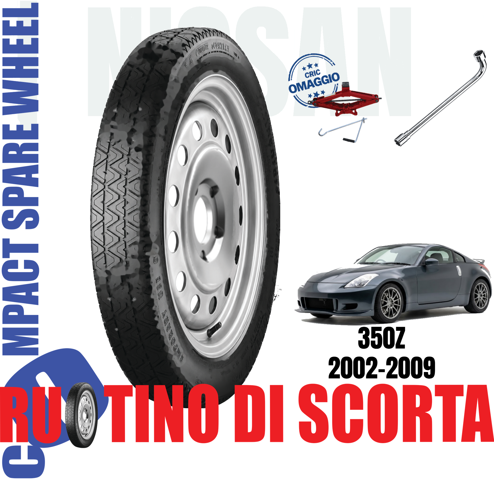 Ruotino di scorta Nissan 350Z ( Z33 ) 5 Fori Ruota 125/80 R18 Con Kit Accessori Cric Crick e Chiave Da Anno 2002 Fino ad Anno 2009 1 Ruotino di scorta Nissan 350Z ( Z33 ) 5 Fori Ruota 125/80 R18 Con Kit Accessori Cric Crick e Chiave Da Anno 2002 Fino ad Anno 2009