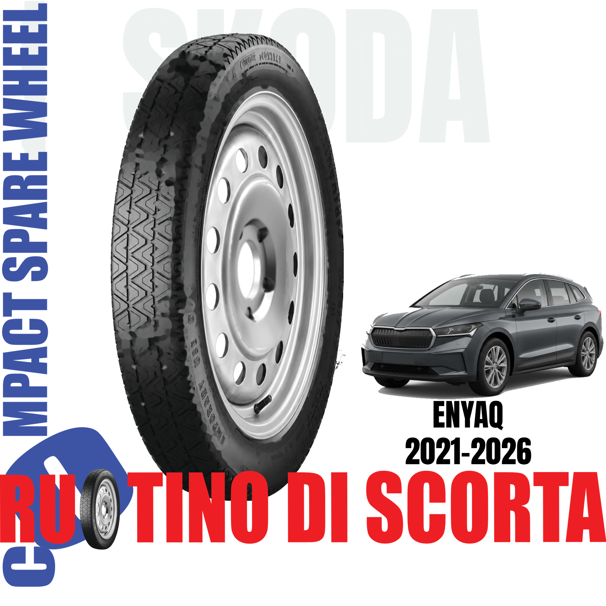 Ruotino di scorta Skoda Enyaq 5 Fori Ruota 125/80 R17 Da Anno 2021 Fino ad Anno 2026 1 Ruotino di scorta Skoda Enyaq 5 Fori Ruota 125/80 R17 Da Anno 2021 Fino ad Anno 2026